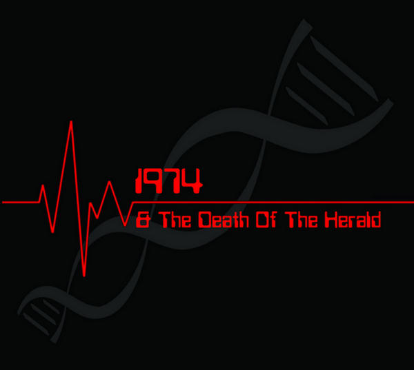 1974 & The Death Of The Herald by 1974