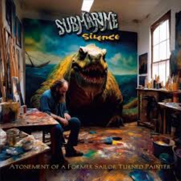 Atonement of a Former Sailor Turned Painter by Submarine Silence