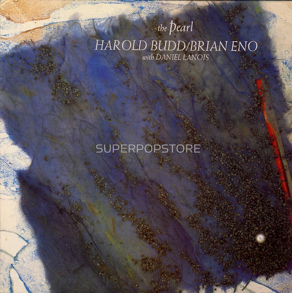 The Pearl by Harold Budd & Brian Eno With Daniel Lanois