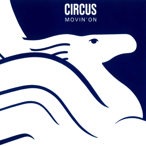 Movin' On by Circus