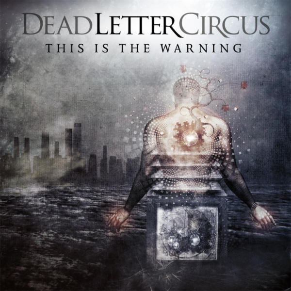 This Is The Warning by Dead Letter Circus