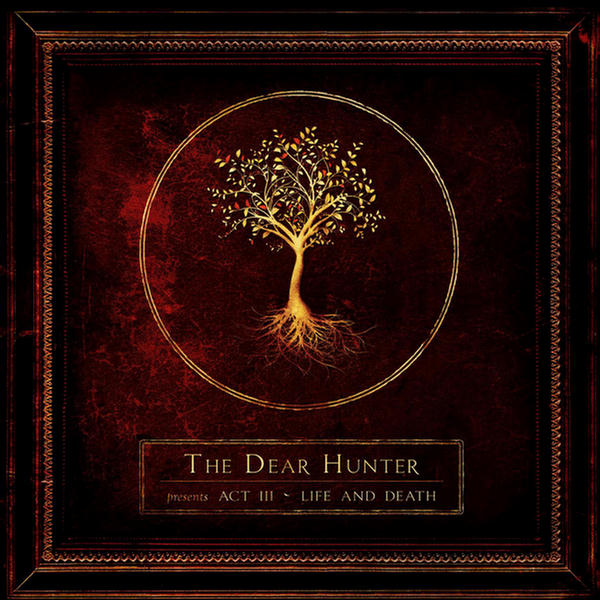 Act III: Life And Death (Deluxe Edition) by The Dear Hunter