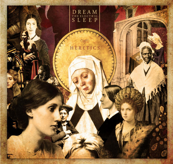 Heretics by Dream the Electric Sleep
