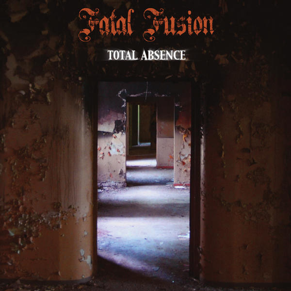 Total Absence by Fatal Fusion
