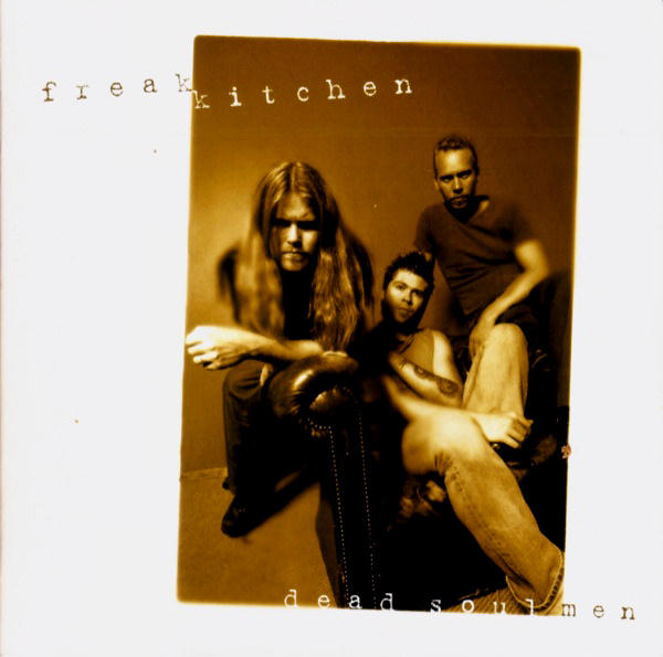 Dead Soul Men by Freak Kitchen