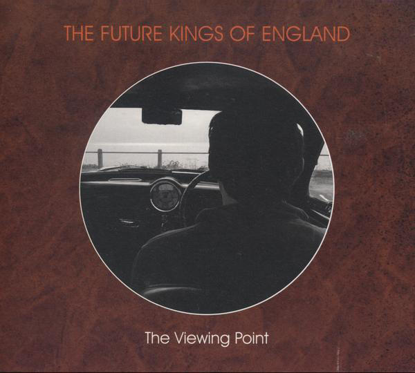 The Viewing Point by The Future Kings of England