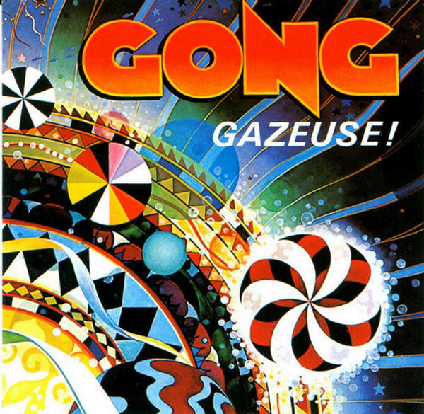 Gazeuse! by Gong