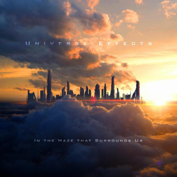 In The Haze That Surrounds Us by Universe Effects