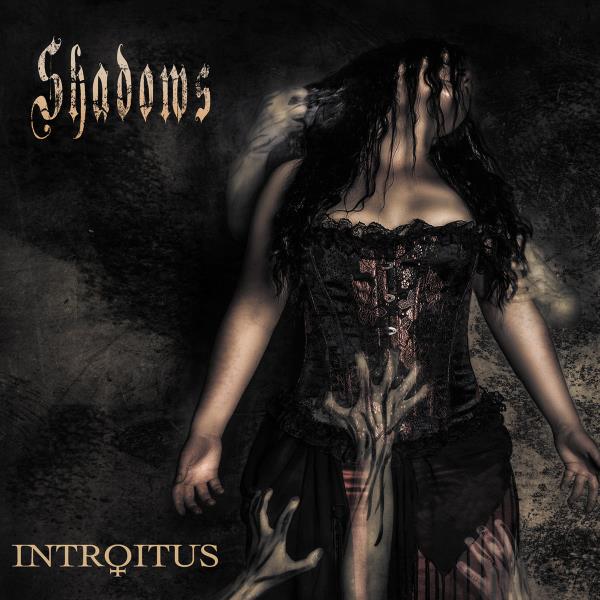 Shadows by Introitus