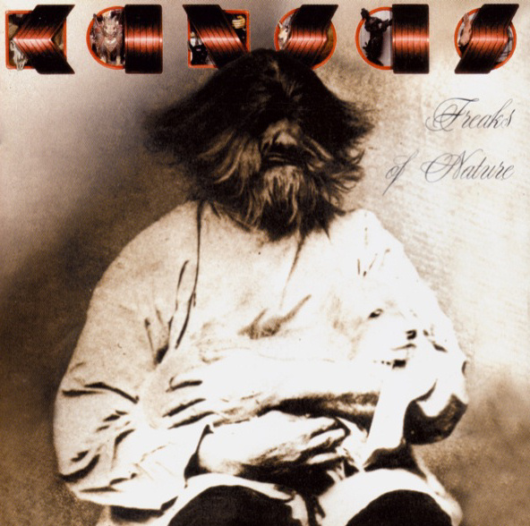 Freaks Of Nature by Kansas