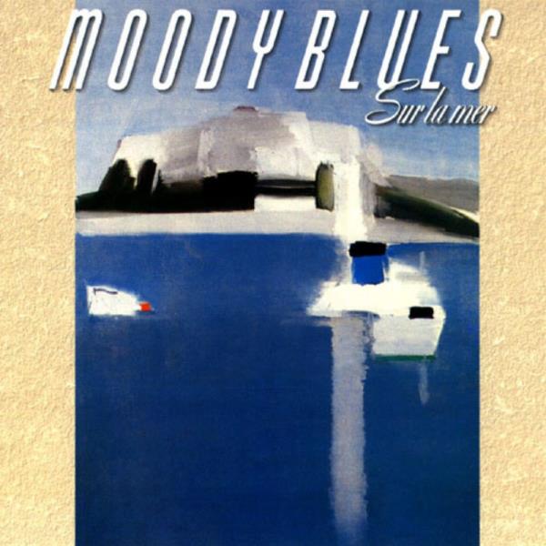 Sur La Mer by The Moody Blues