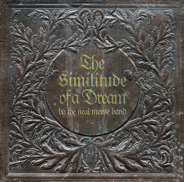 The Similitude Of A Dream (CD 1) by The Neal Morse Band