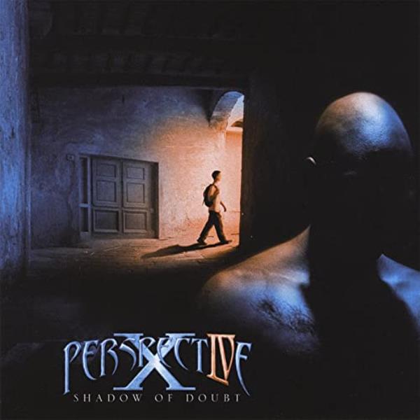 Shadow Of Doubt by Perspective X