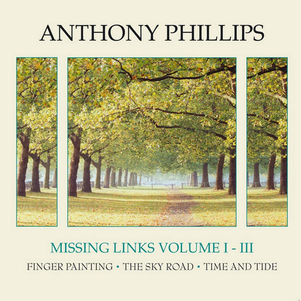 Missing Links Vol. 3 - Time & Tide by Anthony Phillips