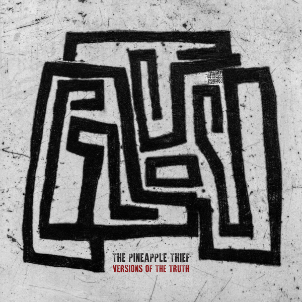 Versions Of The Truth by The Pineapple Thief