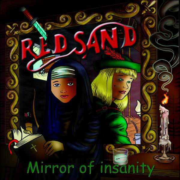 Mirror Of Insanity by Red Sand