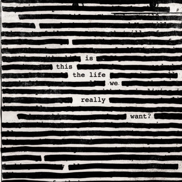 Is This The Life We Really Wan by Roger Waters
