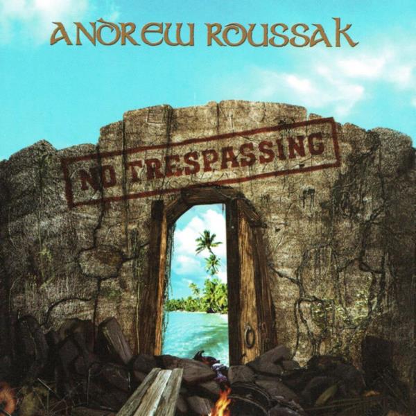 No Trespassing by Andrew Roussak