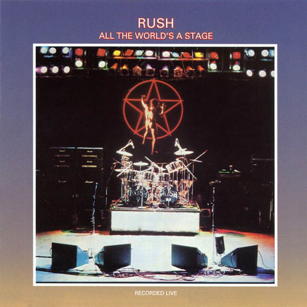 All The World's A Stage (2011 Remaster) by Rush