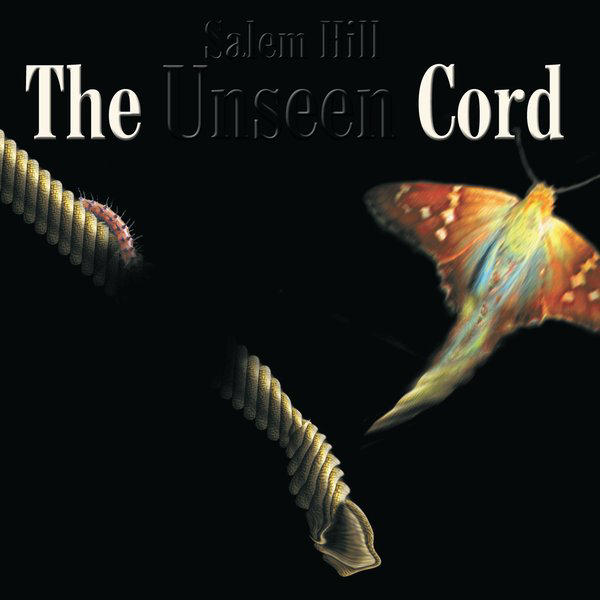 The Unseen Cord / Thicker than Water by Salem Hill