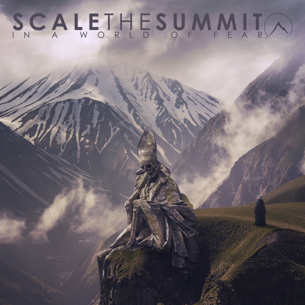 IN a World of Fear by Scale the Summit