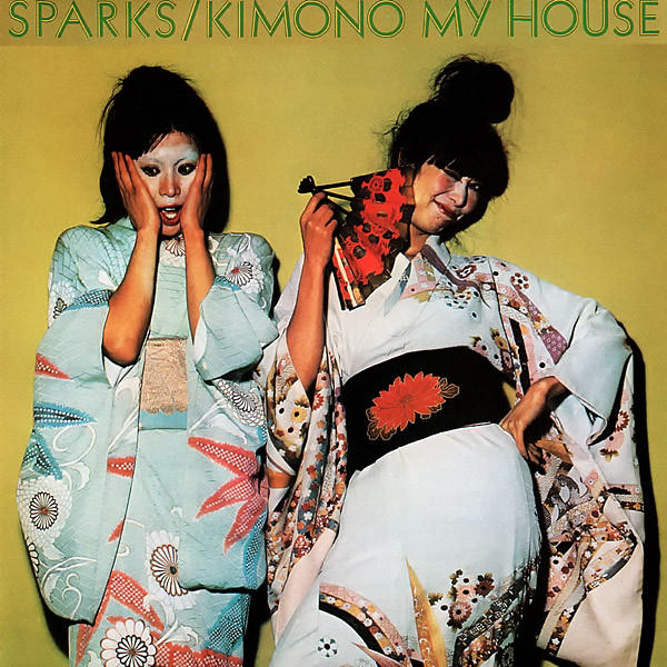 Kimono My House by Sparks
