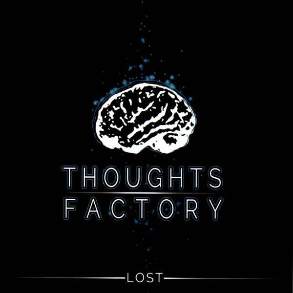 Lost by Thoughts Factory