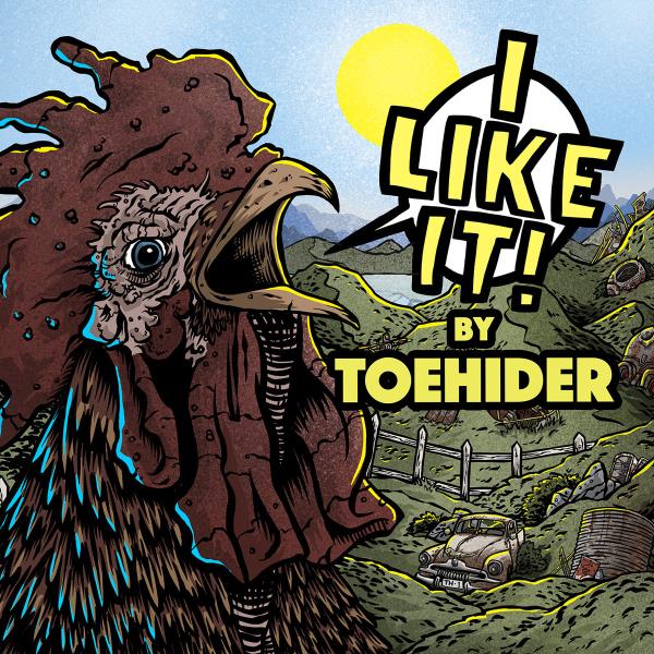 I Like It! by Toehider