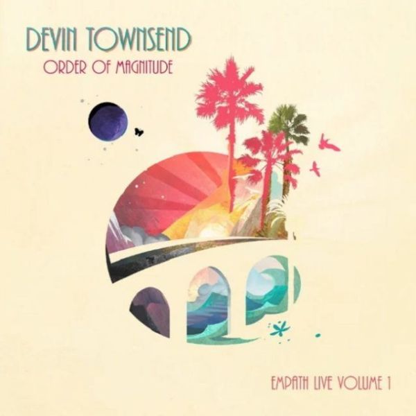Order Of Magnitude - Empath Live Volume 1 by Devin Townsend