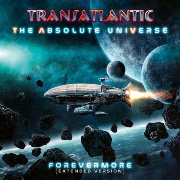 The Absolute Universe: Forevermore (Extended Version) by Transatlantic