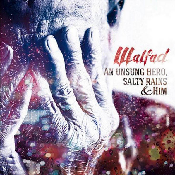 An Unsung Hero, Salty Rains & Him by Walfad