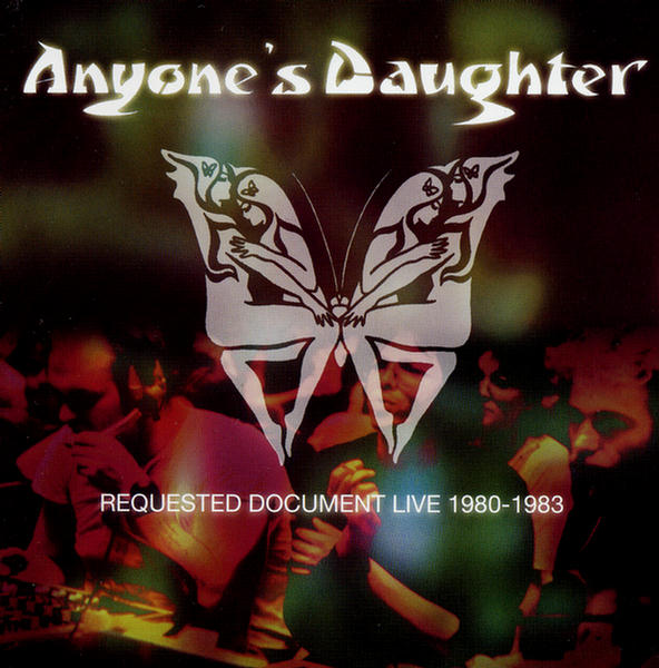 Requested Document Live 1980-1983 - Disc 2 by Anyone's Daughter