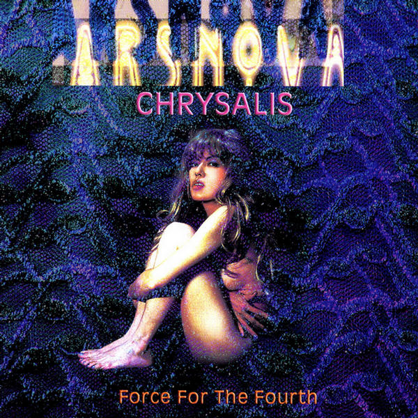 Chrysalis - Force for the Fourth