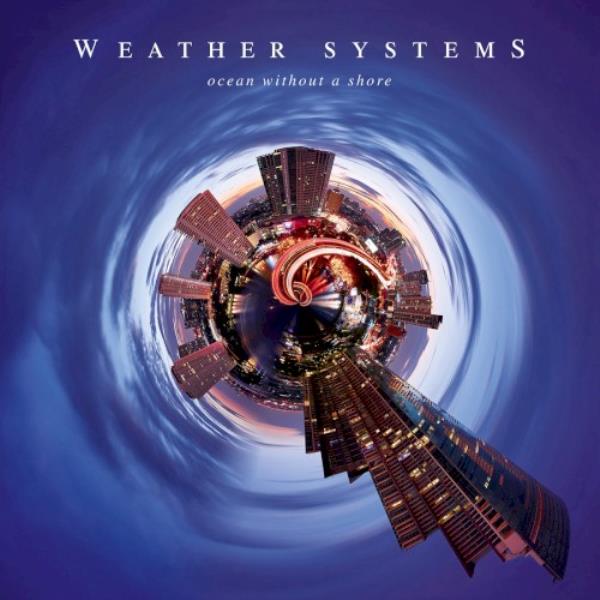 Ocean Without A Shore by Weather Systems