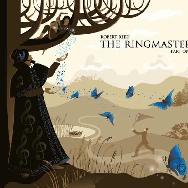 The Ringmaster Part One by Robert Reed