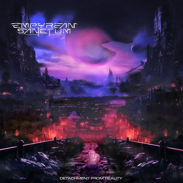 Detachment From Reality by Empyrean Sanctum
