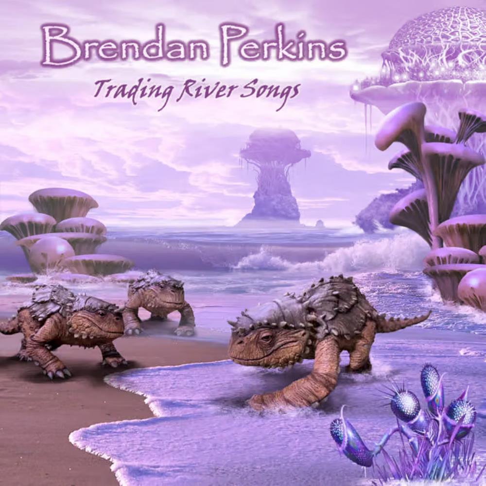 Trading River Songs by Brendan Perkins