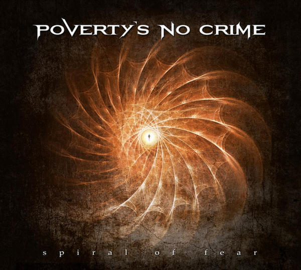 Spiral of Fear by Poverty's No Crime