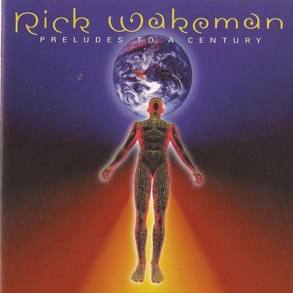 Preludes To A Century by Rick Wakeman