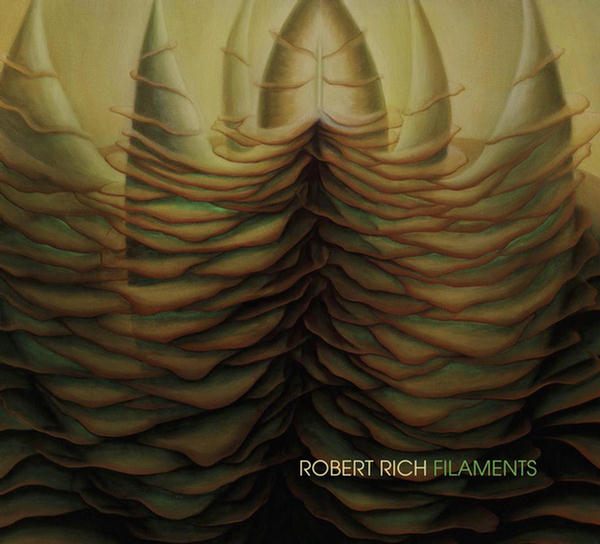 Filaments by Robert Rich