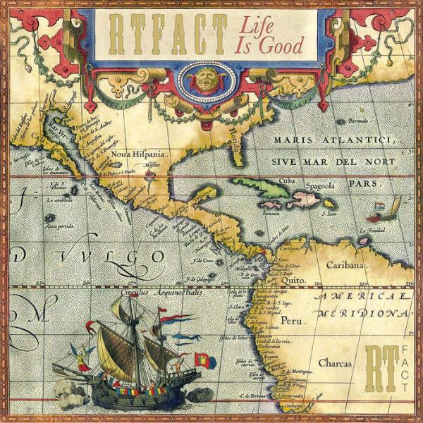 Life Is Good by RTFACT