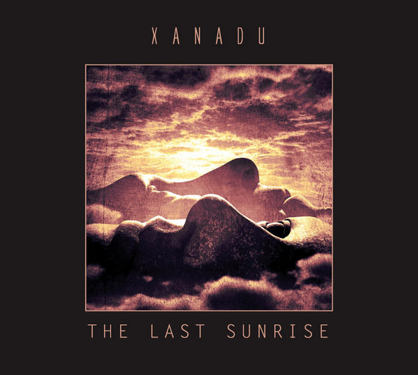 The Last Sunrise by Xanadu