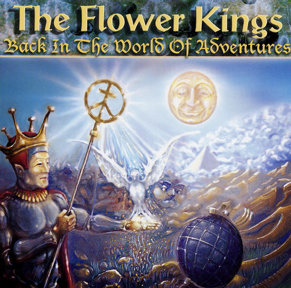 Back In The World Of Adventures by The Flower Kings